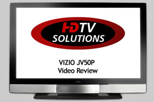VIZIO JV50P Video Review